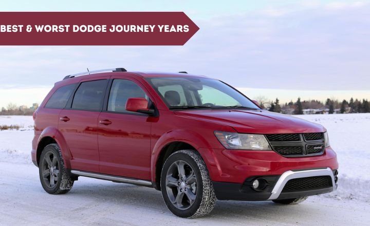 Best & Worst Dodge Journey Years